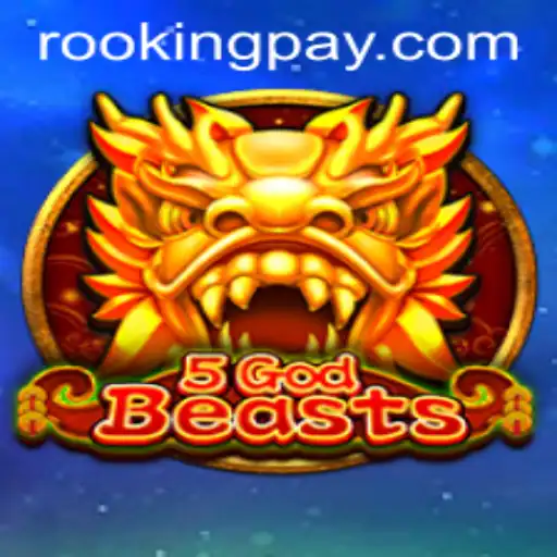 Unveiling the Mystical World of 5GodBeasts: A Guide to Mastering 'Rooking'